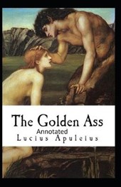 The Golden Ass Annotated