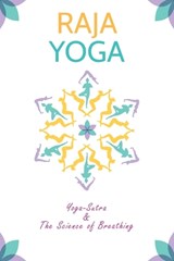 Raja yoga - Swami Swami Vivekananda Swami ; Swami Vivekananda - 9798666512463