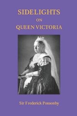 Sidelights on Queen Victoria - VAN DER KISTE,  John - 9798666754740