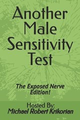 Another Male Sensitivity Test - KRIKORIAN,  Michael Robert - 9798667201359