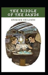 The Riddle of the Sands Illustrated