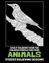 Adult Coloring Book for Colored Pencils and Pens - Animals - Large Print