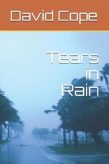 Tears in Rain - David Cope - 9798667636748