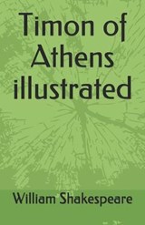 Timon of Athens - Thomas Middleton ; William Shakespeare - 9798668398171
