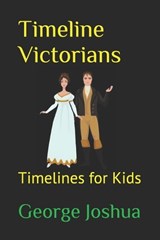 Timeline Victorians - JOSHUA,  George - 9798668576340