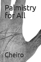 Palmistry for All - Cheiro - 9798669177218