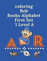 coloring Bob Books Alphabet First Set 1 Level A: : School Zone Ages 4 to 6, Preschool to Kindergarten, ABCs, Uppercase and Lowercase Letters, Spelling - DAVID,  Michel - 9798670084406