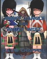 Jimmy Jangle and Wally Wizz. - CHAPPELL,  David - 9798671582765