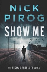 Show Me - Nick Pirog - 9798671822700