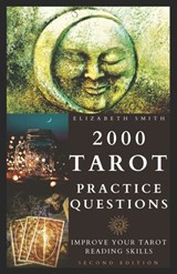 2000 Tarot Practice Questions - Elizabeth Smith - 9798672569727