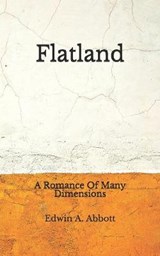 Flatland - Edwin A Abbott - 9798674279150