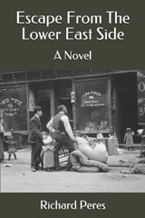 Escape from the Lower East Side - PERES,  Richard - 9798674434238