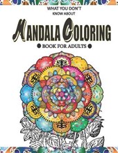 What You Don't Know About Mandala Coloring Book for Adults