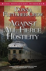 Against All Fierce Hostility - Donna Fletcher Crow - 9798677958229