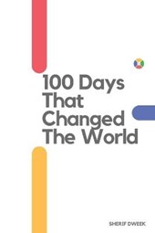 100 Days That Changed The World