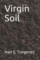 Virgin Soil - Ivan S Turgenev - 9798680198360