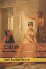 Esther - Jean Baptiste Racine - 9798680572580