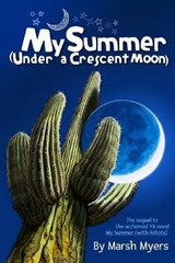 My Summer Under A Crescent Moon - Marsh Myers - 9798680683330
