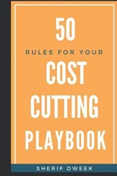 50 rules for your Cost Cutting Playbook
