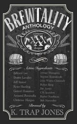 Brewtality: Extreme Horror Anthology - Dustin Lavalley - 9798682083725