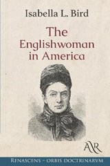 The Englishwoman in America - Isabella L Bird - 9798682255405