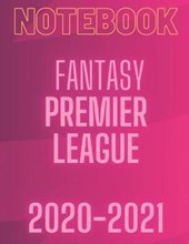 Notebook fantasy Premier League 2020-2021: for preparation every week