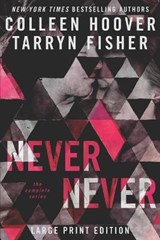 Never Never: The Complete Series Large Print - FISHER,  Tarryn - 9798682800247