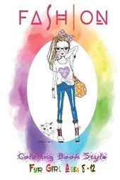 Fashion Coloring Book Style for Girl Ages 8-12