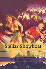 Stellar Showboat - Malcolm Jameson - 9798683452421