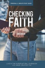 Checking into Faith - GREEN,  Ian - 9798683664312