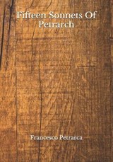 Fifteen Sonnets Of Petrarch - Francesco Petrarca - 9798683770228