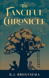 The Fanciful Chronicle - BRONTSEMA,  Robert Jacob - 9798684022784