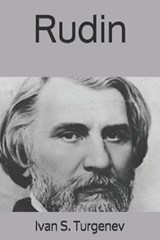 Rudin - Ivan S Turgenev - 9798684885181