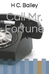 Call Mr. Fortune - C. BAILEY,  H. - 9798685956798