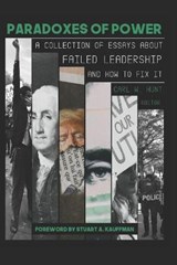 Paradoxes of Power - Joshua M Hunt ; Walter E Natemeyer ; Lawrence A Kuznar - 9798685995278