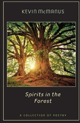 Spirits in the Forest - Kevin McManus - 9798686523524