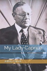 My Lady Caprice - FARNOL,  Jeffery - 9798687232876