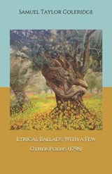 Lyrical Ballads, With a Few Other Poems (1798) - William Wordsworth ; Samuel Taylor Coleridge - 9798689231211