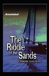 The Riddle of the Sands Annotated