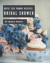 Oops! 365 Yummy Bridal Shower Recipes