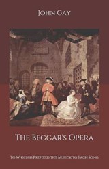 The Beggar's Opera - John Gay - 9798689786759