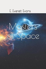 Masters of Space - ELMER SMITH,  Edward - 9798689897295