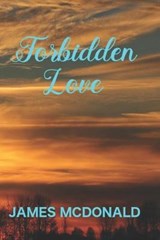 Forbidden love - James McDonald - 9798689904481