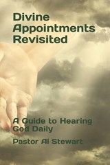 Divine Appointments Revisited - STEWART D D,  Al - 9798690680343