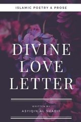 Divine Love Letter - Asyiqin Al-Shaeir - 9798691871542
