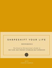 Sh8peshift Your Life Workbook