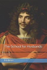 The School for Husbands - Moliere - 9798692924322