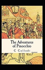 The Adventures of Pinocchio Annotated - C Collodi - 9798693135970