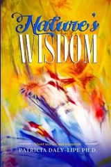 Nature's Wisdom - Patricia Daly-Lipe - 9798694233873