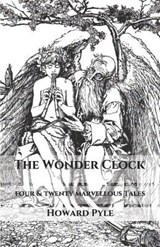 The Wonder Clock - Pyle ; Howard Pyle - 9798695085396